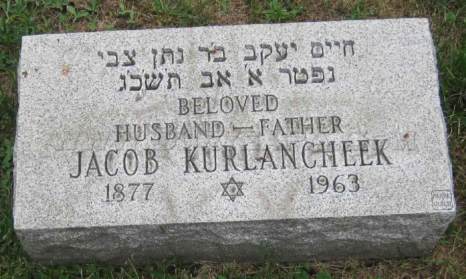 Gravestone of Jacob Kurlancheek, Ronnie’s grandfather. Image Courtesy of Mike Lizonitz and DuryeaPA.com